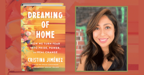 photo of cristina jimenez next to a cover of her book dreaming of home